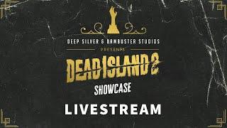 GameSpot - Dead Island 2 Showcase Livestream