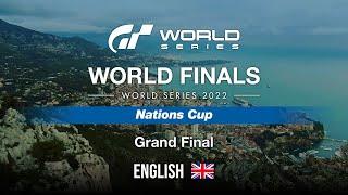 PlayStation - GT World Series 2022 | World Finals | Nations Cup | Grand Final [ENGLISH]