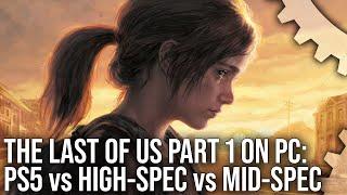 Digital Foundry - The Last of Us Part 1 PC vs PS5 - A Disappointing Port With Big Problems To Address