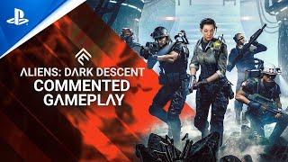 PlayStation - Aliens: Dark Descent - Commented Gameplay Trailer | PS5 & PS4 Games