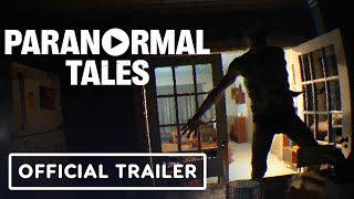 IGN - Paranormal Tales: Bodycam Horror Game Trailer
