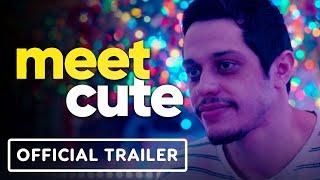 Meet Cute - Official Trailer (2022) Pete Davidson, Kaley Cuoco