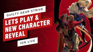 IGN - IGN Live Presents Guilty Gear Strive New Character Reveal