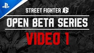 PlayStation - Street Fighter 6 - Open Beta Video 1: Characters & Battle System | PS5 Games