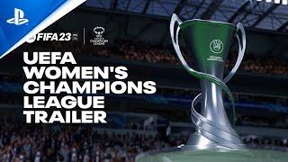 PlayStation - FIFA 23 - UEFA Women's Champions League Trailer | PS5 & PS4 Games