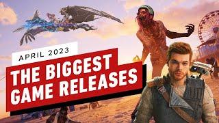 IGN - The Biggest Game Releases of April 2023