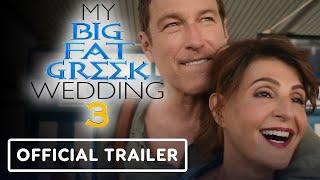 IGN - My Big Fat Greek Wedding 3 - Official Trailer (2023) Nia Vardalos, John Corbett
