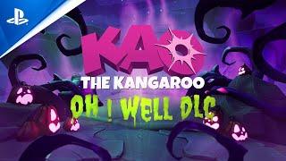 PlayStation - Kao The Kangaroo - Oh! Well DLC Trailer | PS5 & PS4 Games
