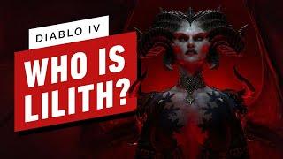 IGN - Who Is Diablo 4's Main Villain Lilith?