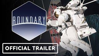 IGN - Boundary - Official Launch Trailer