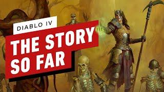 IGN - Diablo 4: The Story of Sanctuary So Far