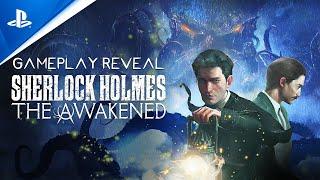PlayStation - Sherlock Holmes: The Awakened - First Gameplay Trailer | PS5 & PS4 Games