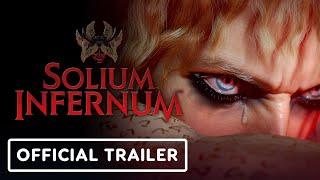 Solium Infernum - Official Cinematic Trailer