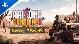 PlayStation - Arizona Sunshine 2 - Reveal Trailer | PS VR2 Games