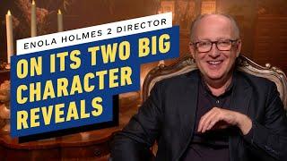 IGN - Enola Holmes 2 Director Talks About Its Biggest Reveals