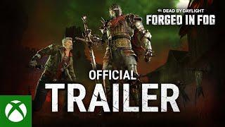 Xbox - Dead by Daylight | Forged In Fog | Official Trailer