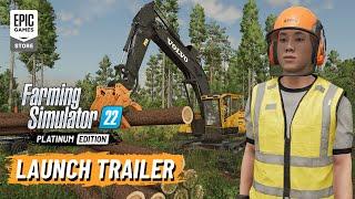 Epic Games - Farming Simulator 22 - Platinum Edition | Launch Trailer