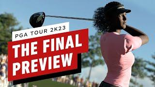 PGA Tour 2K23: The Final Preview