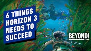 IGN - 6 Things Horizon 3 Needs to Succeed - Beyond Clips