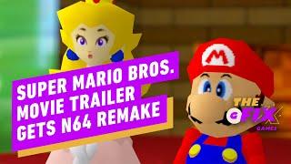 IGN - Someone Remade the Mario Bros Movie Trailer on N64 - IGN Daily Fix