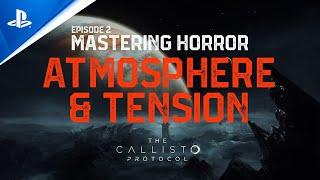 PlayStation - The Callisto Protocol - Mastering Horror Docuseries Episode 2 | PS5 & PS4 Games
