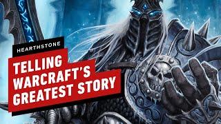 IGN - How Warcraft's Greatest Story Is Coming to Hearthstone
