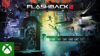 Xbox - FLASHBACK 2 - Gameplay Trailer