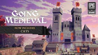 Epic Games - Going Medieval | Update #6 | Cats