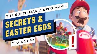 IGN - The Super Mario Bros. Movie: The Biggest Secrets and Easters Eggs in the Second Trailer